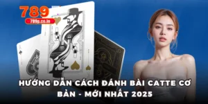 Hướng Dẫn Cách Đánh Bài Catte Cơ Bản - Mới Nhất 2025 10 Cách đánh bài Catte