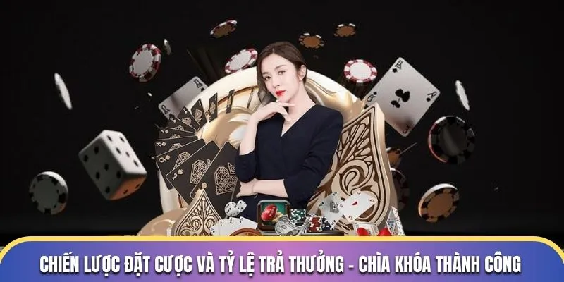 Baccarat 789P - Trải Nghiệm Game Bài Đỉnh Cao 2025 3 Chiến lược đặt cược và tỷ lệ trả thưởng - Chìa khóa thành công