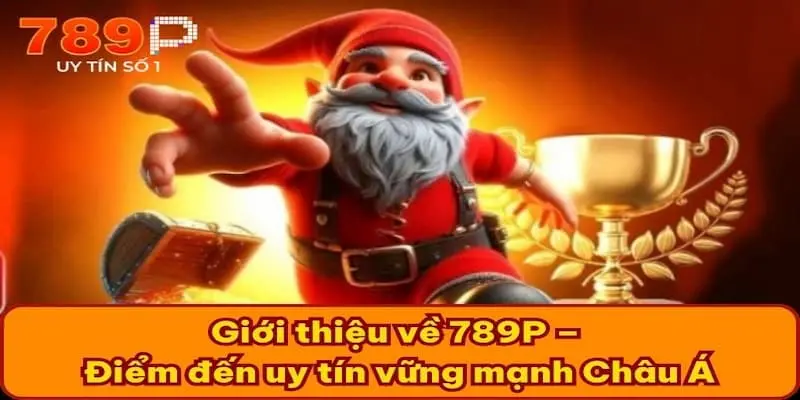 789P nổi tiếng là địa chỉ cá cược thế nào?