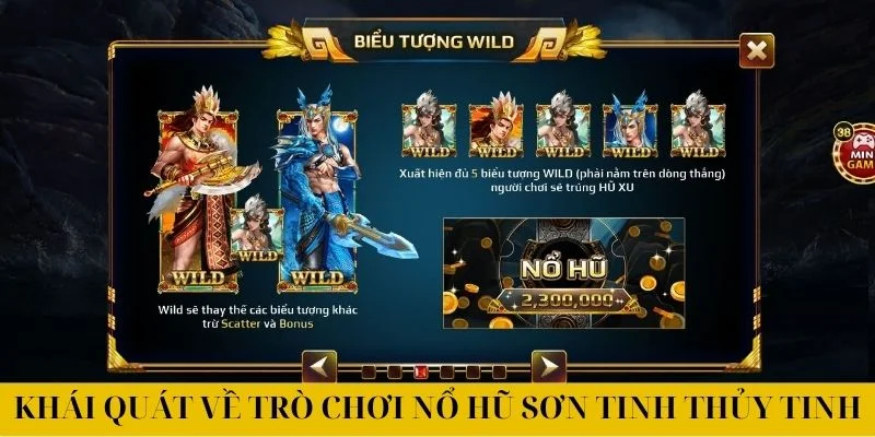 Sơn Tinh Thủy Tinh - Cuộc Chiến Huyền Thoại Nổ Hũ Rực Rỡ 1 Khái quát về trò chơi nổ hũ Sơn Tinh Thủy Tinh